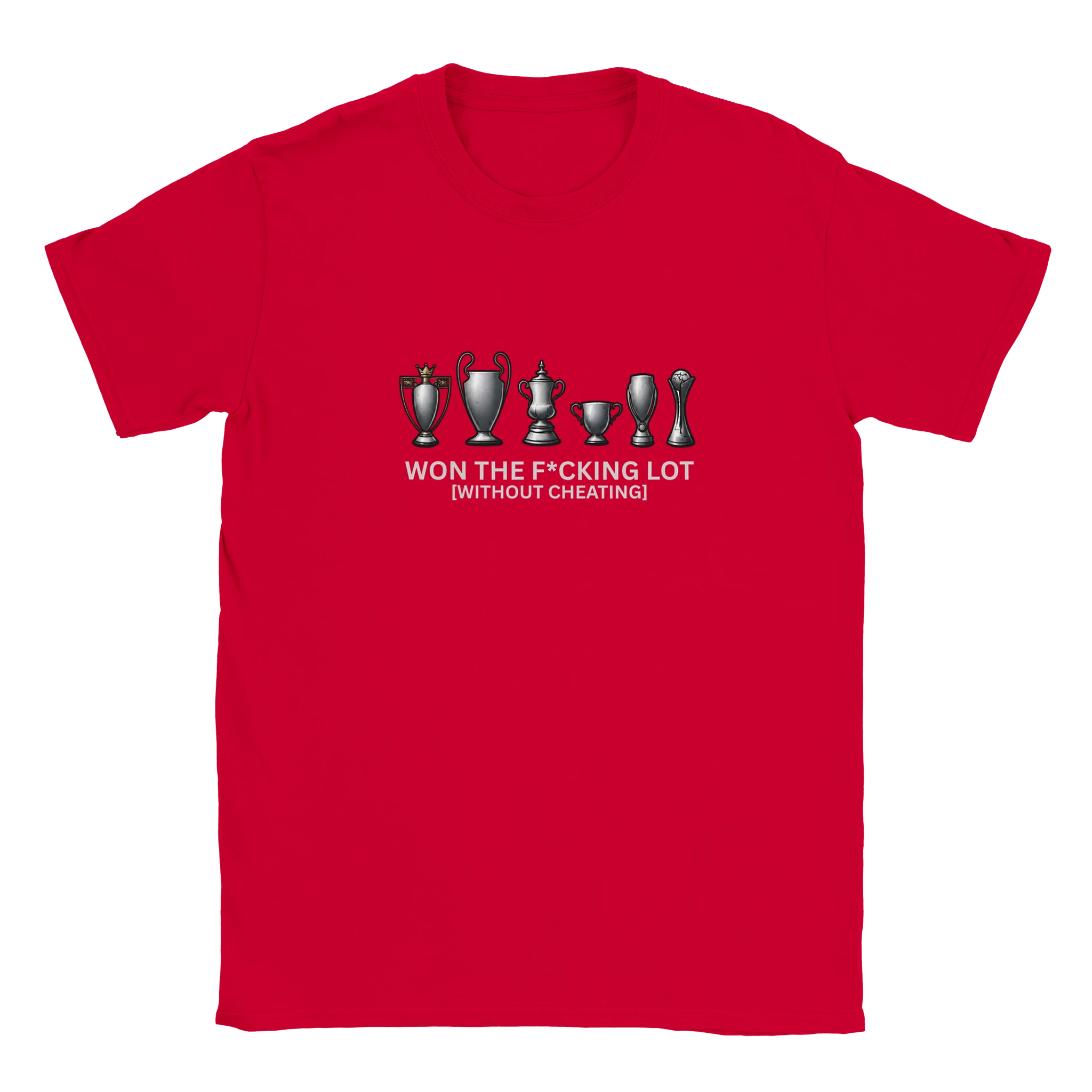 Won The Lot Without Cheating – Liverpool T-Shirt